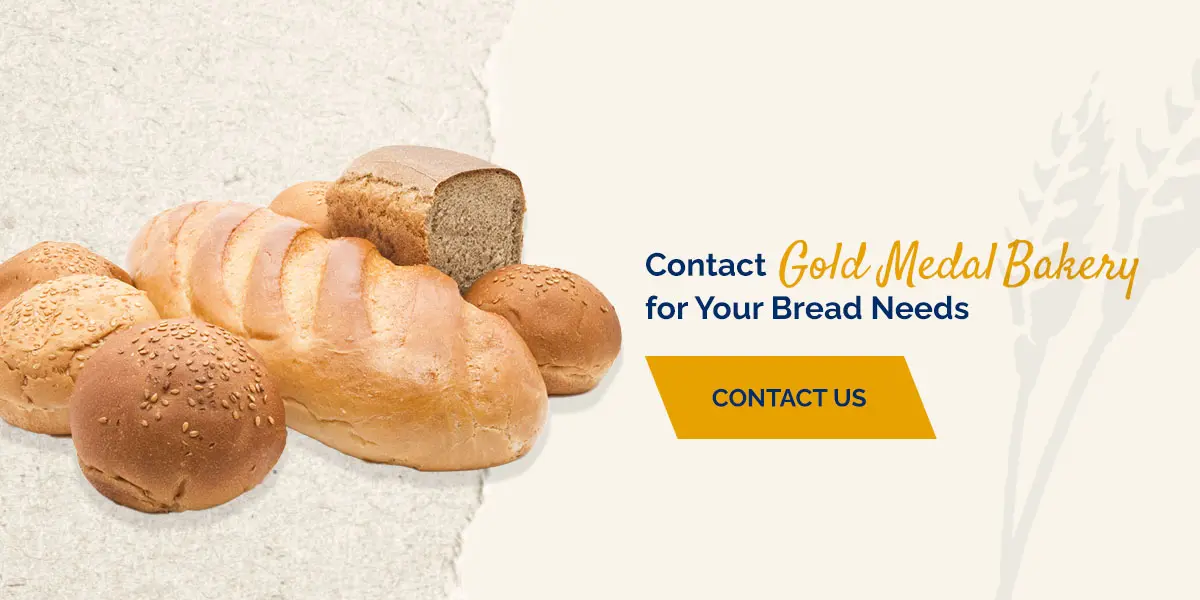Contact Gold Medal Bakery for Your Bread Needs
